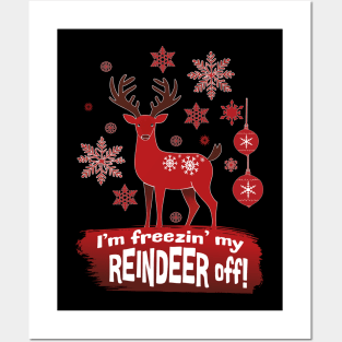 I'm Freezing My Reindeer Off Red Monochrome Posters and Art